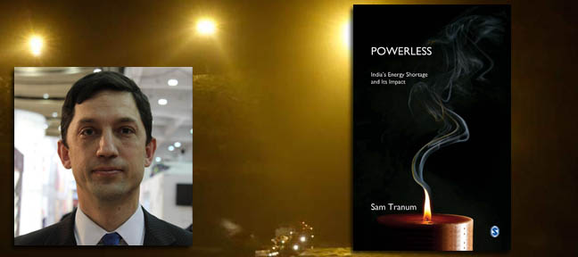 Sam Tranum - Powerless - India’s Energy Shortage and Its Impact - Live Encounters Magazine June 2014
