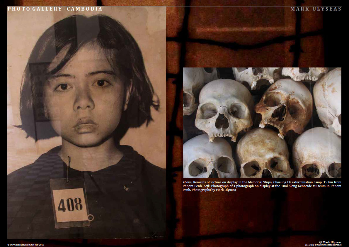 Page Two Remains of the Day - A Lament for the millions butchered by the Khmer Rouge - Photo feature by Mark Ulyseas Live Encounters Magazine July 2015