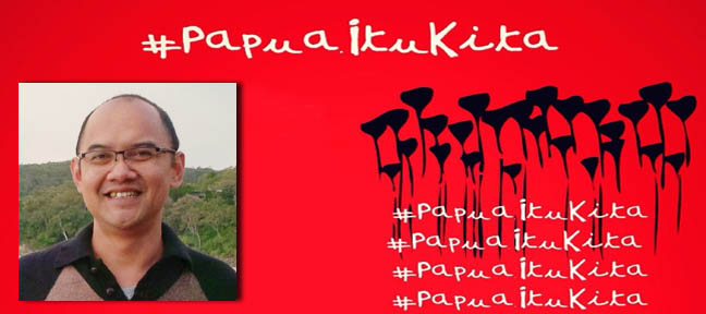 Dr Budi Hernawan - #papuaitukita as a civic passion for Papua Live Encounters Magazine August 2015