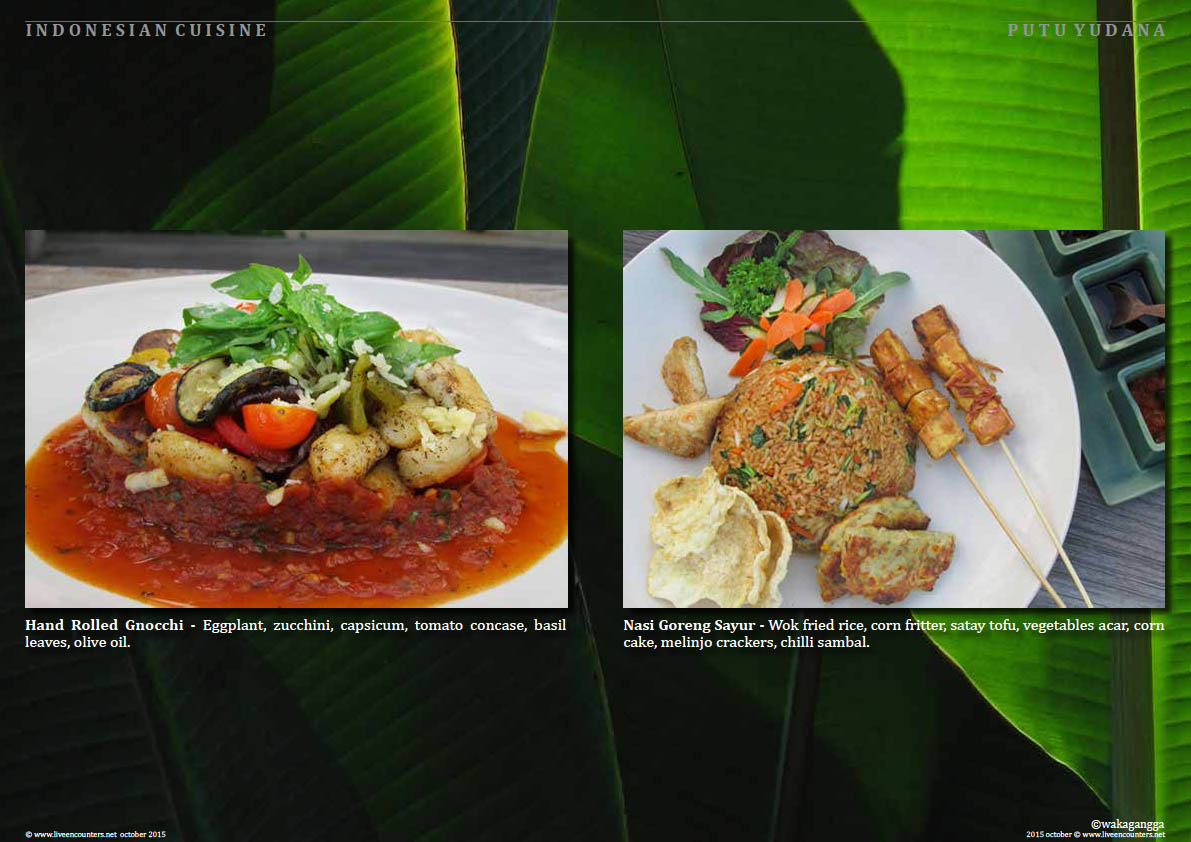 Page five Putu Yudana Waka Celebration of Indonesian Vegetarian Cuisine Live Encounters Magazine October 2015