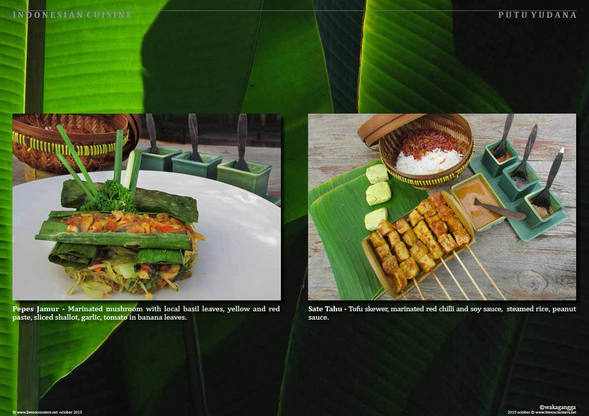Page four Putu Yudana Waka Celebration of Indonesian Vegetarian Cuisine Live Encounters Magazine October 2015