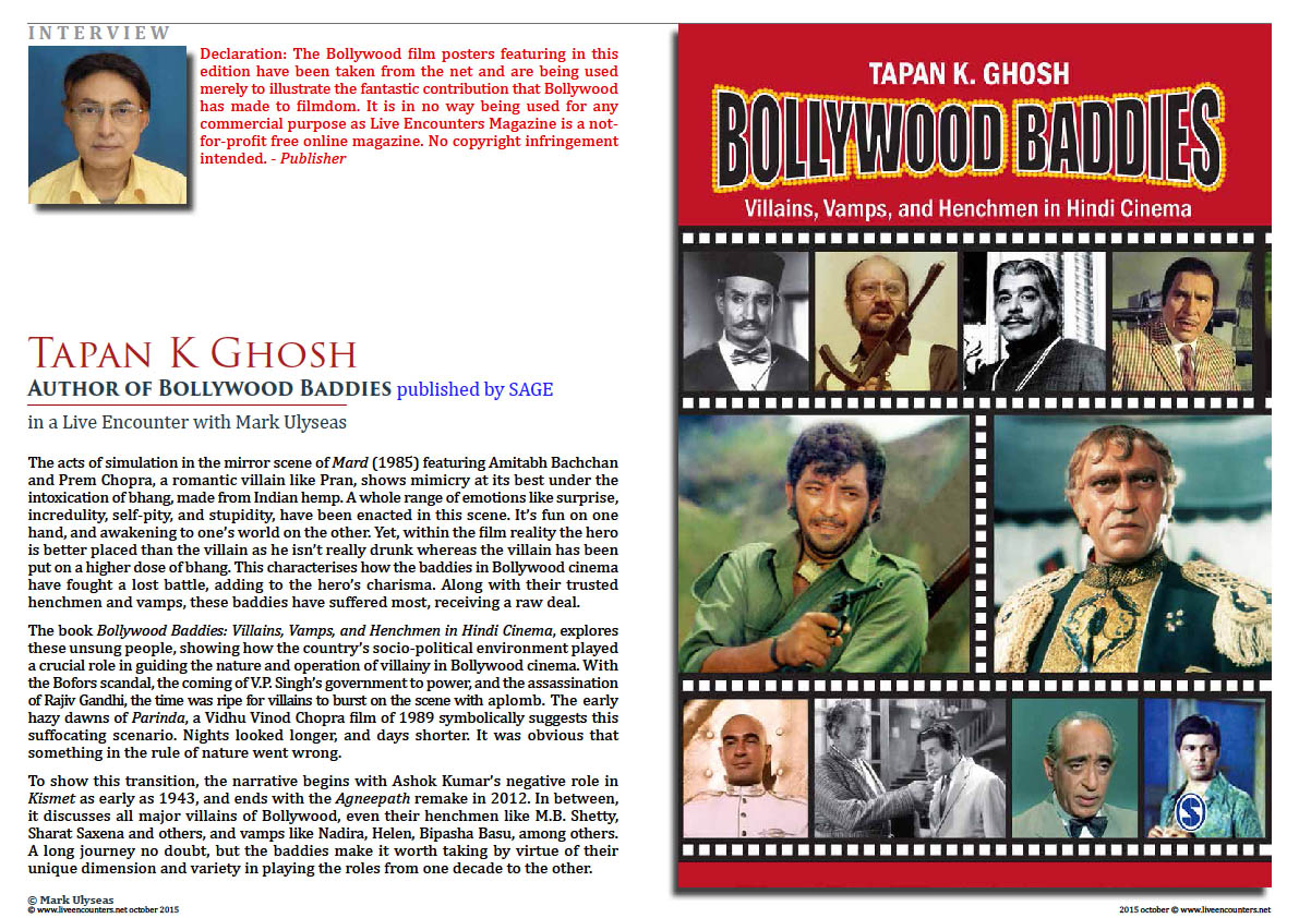 Page one Bollywood Baddies, author Tapan K Ghosh in a live encounter with Mark Ulyseas live encounters magazine October 2015