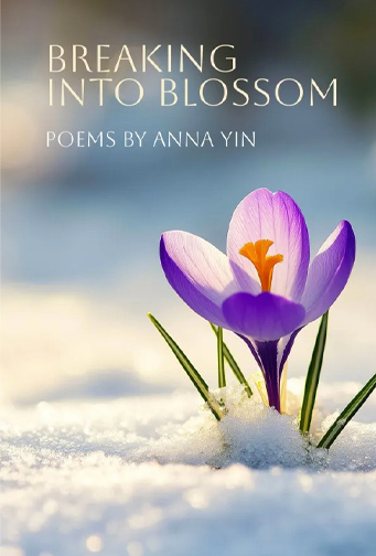 Cover of Breaking into Blossom by Anna Yin
